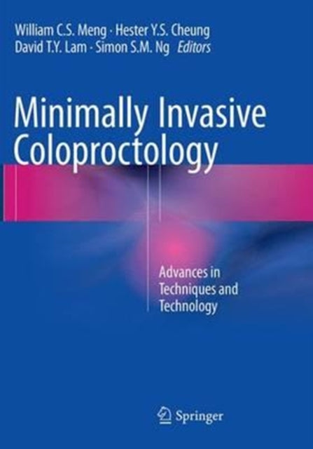 Book cover of: Minimally Invasive Coloproctology. By: William C S Meng
