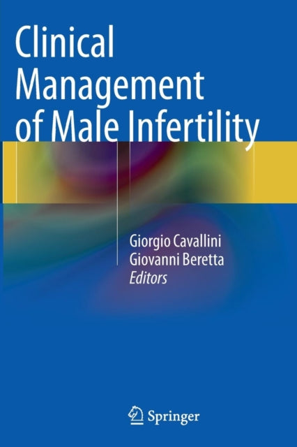 Book cover of: Clinical Management of Male Infertility. By: Giorgio Cavallini