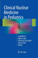 Book cover of: Clinical Nuclear Medicine in Pediatrics. By: Luigi Mansi