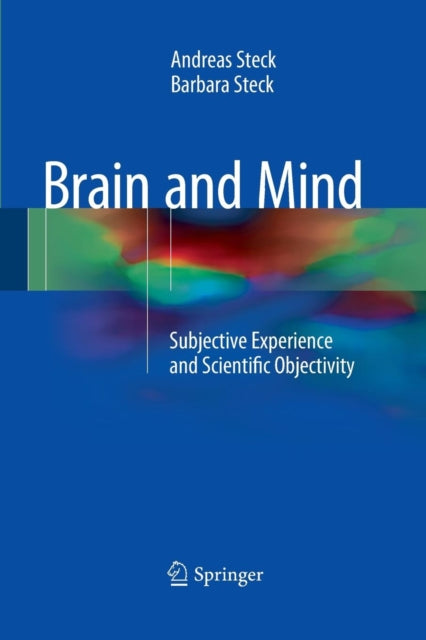 Book cover of: Brain and Mind. By: Andreas Steck