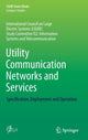Book cover of: Utility Communication Networks and Services. By: Mehrdad Mesbah