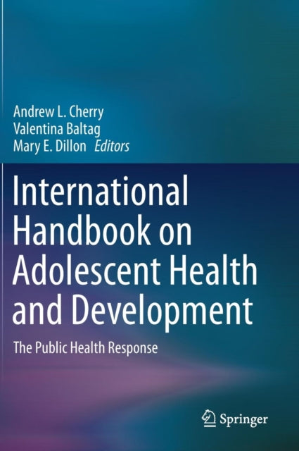 Book cover of: International Handbook on Adolescent Health and Development. By: Andrew Cherry