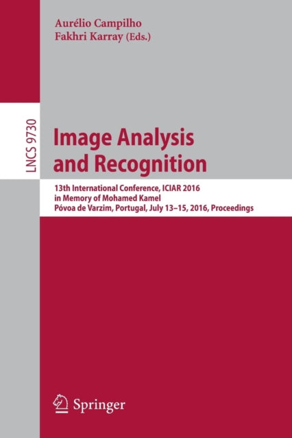 Book cover of: Image Analysis and Recognition. By: Aurélio Campilho