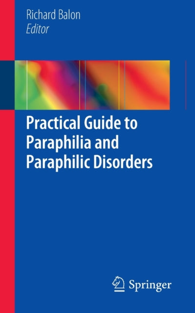 Practical Guide to Paraphilia and Paraphilic Disorders
