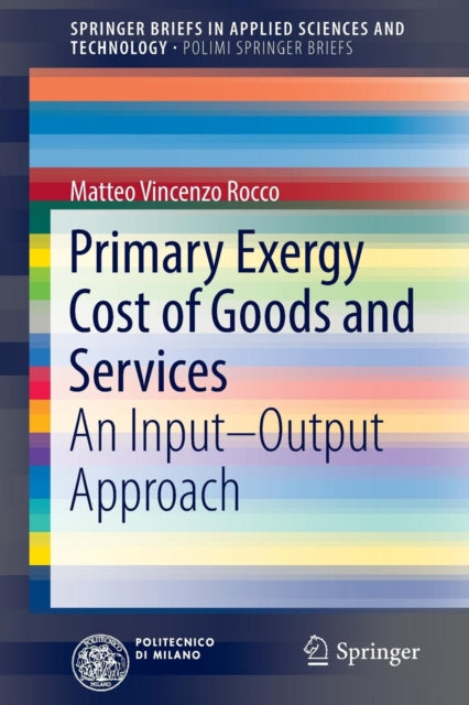 Book cover of: Primary Exergy Cost of Goods and Services. By: Matteo Vincenzo Rocco