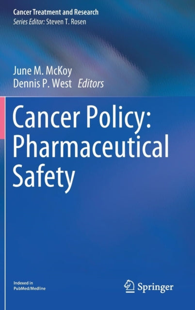 Book cover of: Cancer Policy: Pharmaceutical Safety. By: June M. McKoy
