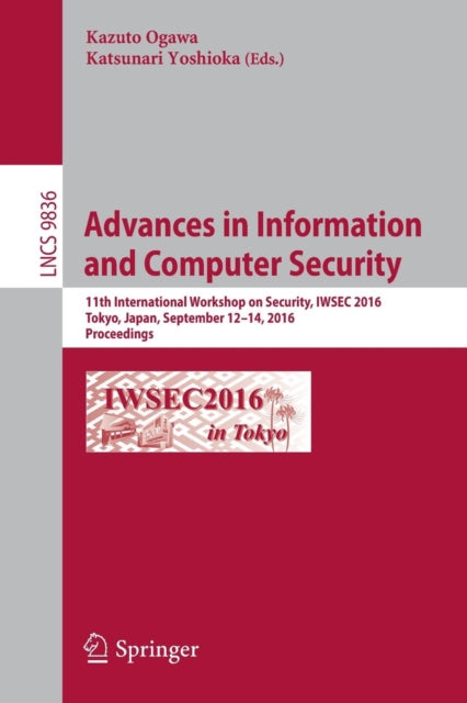 Book cover of: Advances in Information and Computer Security. By: Kazuto Ogawa