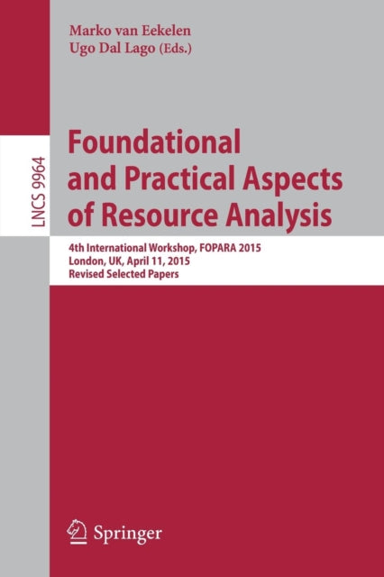 Book cover of: Foundational and Practical Aspects of Resource Analysis. By: Marko Van Eekelen
