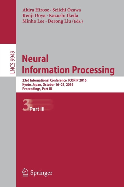 Book cover of: Neural Information Processing. By: Akira Hirose