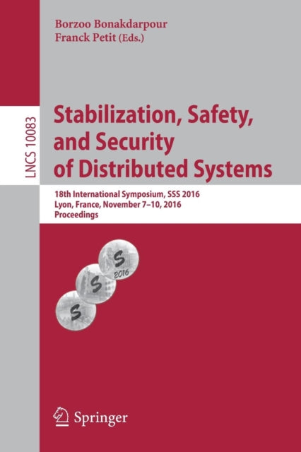 Book cover of: Stabilization, Safety, and Security of Distributed Systems. By: Borzoo Bonakdarpour