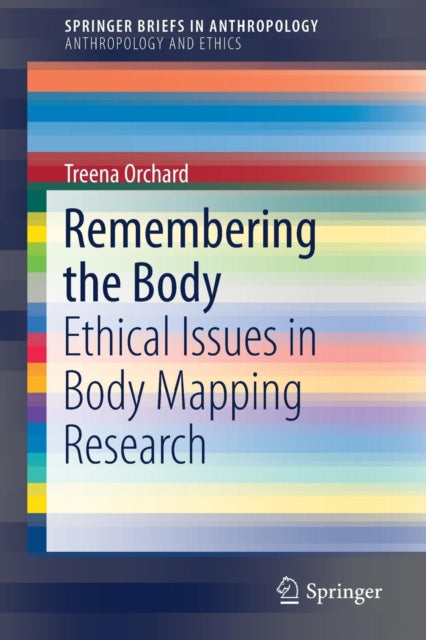 Book cover of: Remembering the Body. By: Treena Orchard