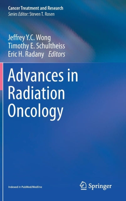 Book cover of: Advances in Radiation Oncology. By: Jeffrey Wong