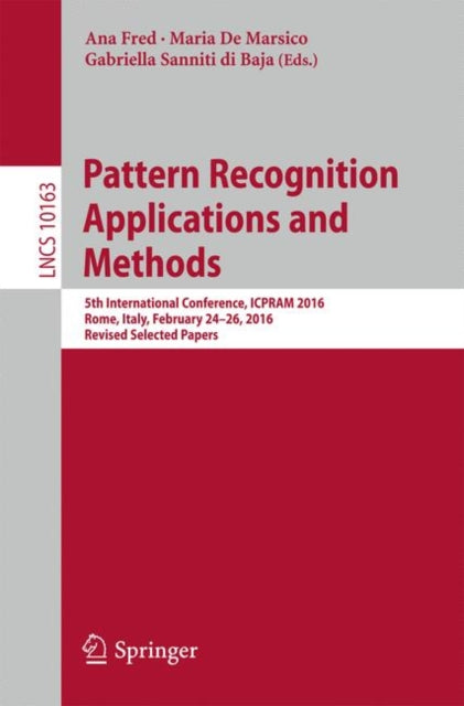 Book cover of: Pattern Recognition Applications and Methods. By: Ana Fred
