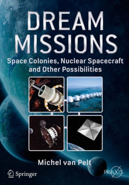 Book cover of: Dream Missions. By: Michel van Pelt