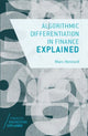 Book cover of: Algorithmic Differentiation in Finance Explained. By: Marc Henrard