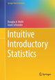 Book cover of: Intuitive Introductory Statistics. By: Douglas A. Wolfe