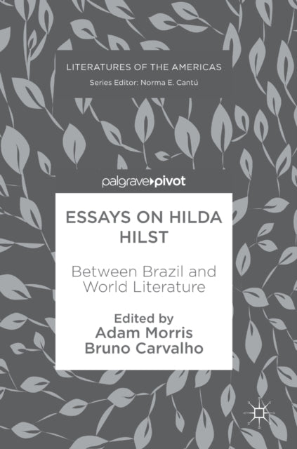 Book cover of: Essays on Hilda Hilst. By: Adam Morris