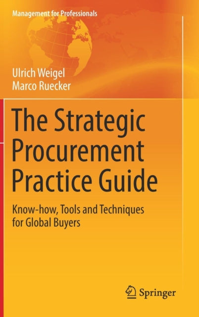 Book cover of: Strategic Procurement Practice Guide. By: Ulrich Weigel