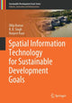 Book cover of: Spatial Information Technology for Sustainable Development Goals. By: Dilip Kumar