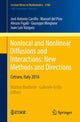 Book cover of: Nonlocal and Nonlinear Diffusions and Interactions: New Methods and Directions. By: José Antonio Carrillo