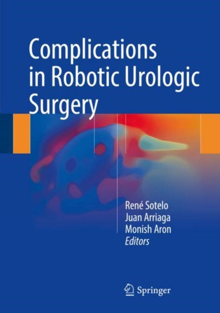Book cover of: Complications in Robotic Urologic Surgery. By: René Sotelo