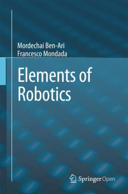 Book cover of: Elements of Robotics. By: Achim Kampker