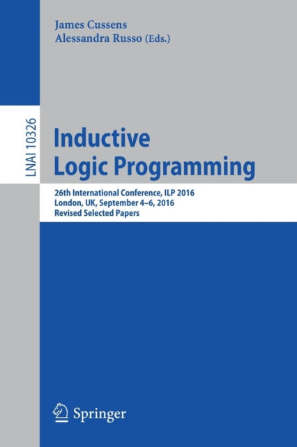 Book cover of: Inductive Logic Programming. By: James Cussens