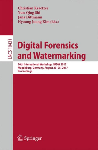 Book cover of: Digital Forensics and Watermarking. By: Christian Kraetzer