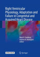 Book cover of: Right Ventricular Physiology, Adaptation and Failure in Congenital and Acquired Heart Disease. By: Mark K. Friedberg