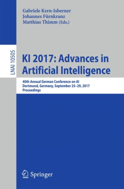 Book cover of: KI 2017: Advances in Artificial Intelligence. By: Gabriele Kern-Isberner