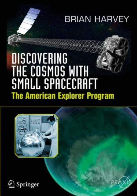 Book cover of: Discovering the Cosmos with Small Spacecraft. By: Brian Harvey