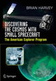 Book cover of: Discovering the Cosmos with Small Spacecraft. By: Brian Harvey