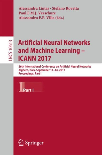 Book cover of: Artificial Neural Networks and Machine Learning – ICANN 2017. By: Alessandra Lintas
