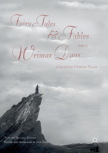 Book cover of: Fairy Tales and Fables from Weimar Days. By: Jack Zipes