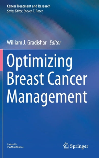 Book cover of: Optimizing Breast Cancer Management. By: William J. Gradishar