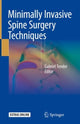 Book cover of: Minimally Invasive Spine Surgery Techniques. By: Gabriel Tender