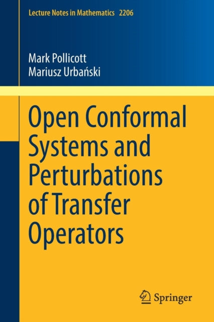 Book cover of: Open Conformal Systems and Perturbations of Transfer Operators. By: Mark Pollicott