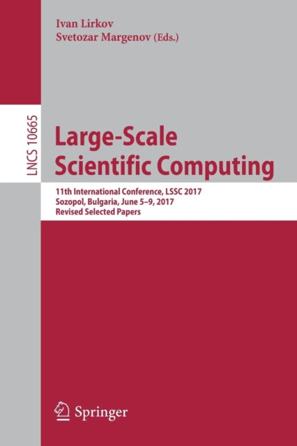 Book cover of: Large-Scale Scientific Computing. By: Ivan Lirkov