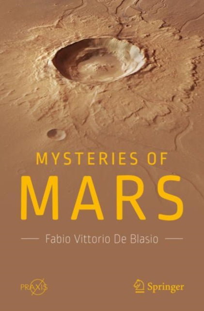 Book cover of: Mysteries of Mars. By: Fabio Vittorio De Blasio