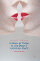 Book cover of: Lesbian Activism in the (Post-)Yugoslav Space. By: Bojan Bilić