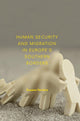 Book cover of: Human Security and Migration in Europe's Southern Borders. By: Susana Ferreira