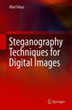 Book cover of: Steganography Techniques for Digital Images. By: Abid Yahya