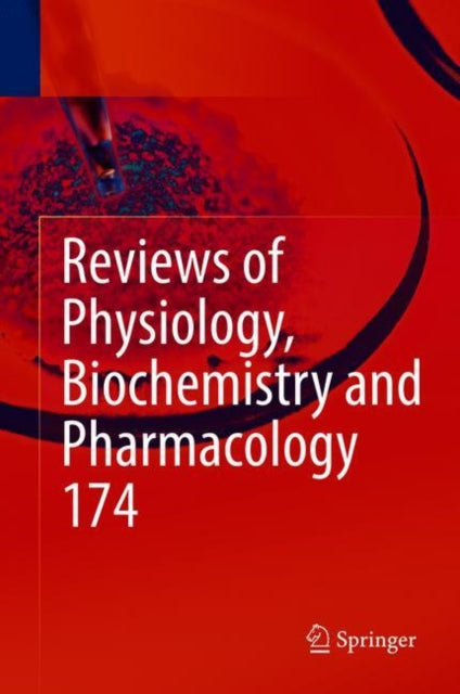 Book cover of: Reviews of Physiology, Biochemistry and Pharmacology Vol. 174