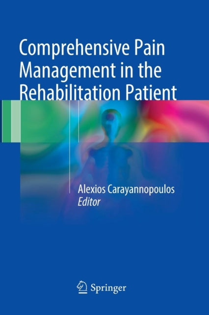 Book cover of: Comprehensive Pain Management in the Rehabilitation Patient
