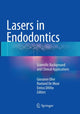 Book cover of: Lasers in Endodontics. By: Giovanni Olivi