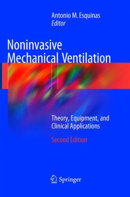 Book cover of: Noninvasive Mechanical Ventilation. By: Antonio M. Esquinas