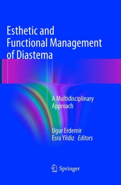 Book cover of: Esthetic and Functional Management of Diastema. By: Ugur Erdemir