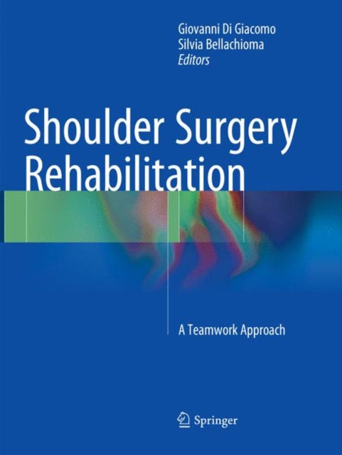 Book cover of: Shoulder Surgery Rehabilitation. By: Giovanni Di Giacomo