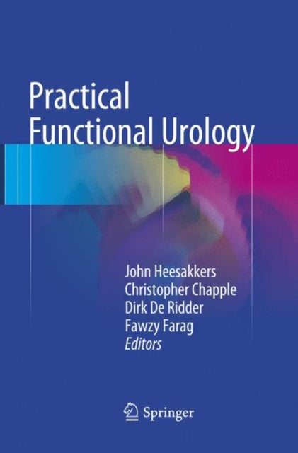 Book cover of: Practical Functional Urology. By: John Heesakkers