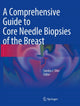 Book cover of: Comprehensive Guide to Core Needle Biopsies of the Breast. By: Sandra J. Shin